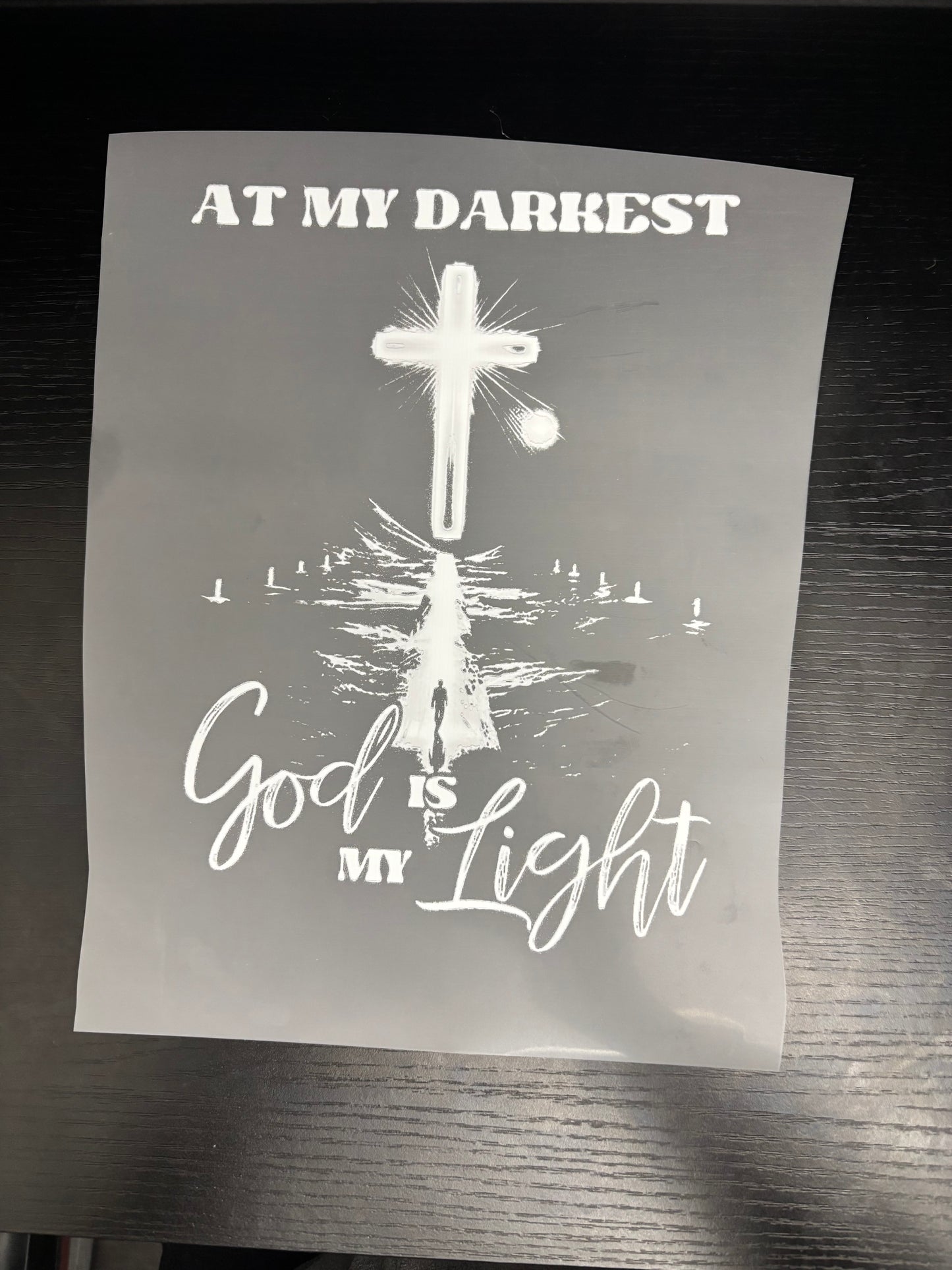 At My Darkness God Is My Light Design